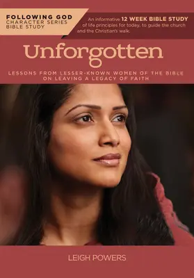 Follo Principios de vida de las mujeres olvidadas de la Biblia: Lecciones de mujeres menos conocidas de la Biblia para dejar un legado de fe - Follo Life Principles from Unforgotten Women of the Bible: Lessons from Lesser Known Women of the Bible on Leaving a Legacy of Faith