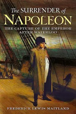 La rendición de Napoleón - The Surrender of Napoleon