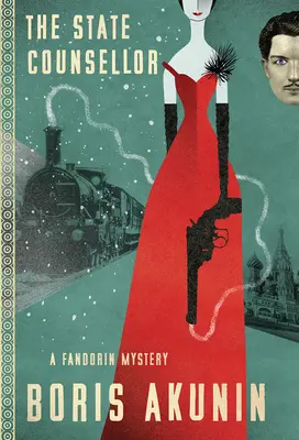 El Consejero de Estado: Un misterio de Fandorin - The State Counsellor: A Fandorin Mystery