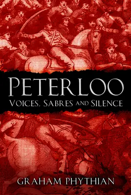 Peterloo: Voces, sables y silencio - Peterloo: Voices, Sabres and Silence