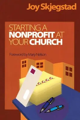 Crear una organización sin ánimo de lucro en su iglesia - Starting a Nonprofit at Your Church