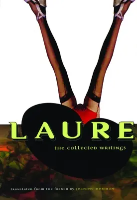 Laure: Escritos reunidos - Laure: The Collected Writings