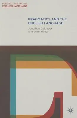 Pragmática y Lengua Inglesa - Pragmatics and the English Language