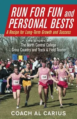 Correr para divertirse y batir récords personales: Una receta para el crecimiento y el éxito a largo plazo - Run for Fun and Personal Bests: A Recipe for Long-Term Growth and Success