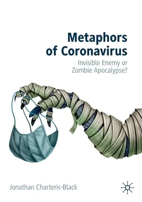 Metáforas del coronavirus: ¿Enemigo invisible o apocalipsis zombi? - Metaphors of Coronavirus: Invisible Enemy or Zombie Apocalypse?