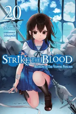 Strike the Blood, Vol. 20 (Novela Ligera) - Strike the Blood, Vol. 20 (Light Novel)