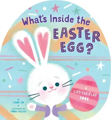 ¿Qué hay dentro del huevo de Pascua? Libro de solapas desplegables - What's Inside the Easter Egg?: A Lift-The-Flap Book