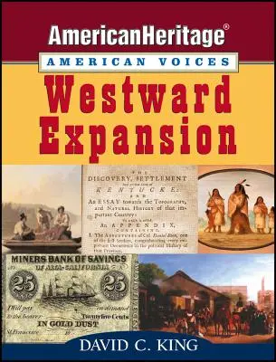 La expansión hacia el Oeste - Westward Expansion