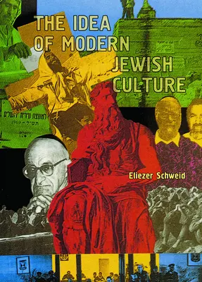 La idea de la cultura judía moderna - The Idea of Modern Jewish Culture