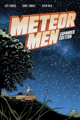 Hombres Meteoro: Edición Ampliada - Meteor Men: Expanded Edition