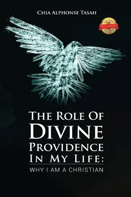 El papel de la Divina Providencia en mi vida: Por qué soy cristiano - The Role of Divine Providence in My Life: Why I Am a Christian