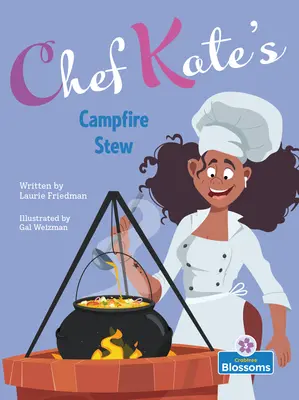 El estofado de campamento de la chef Kate - Chef Kate's Campfire Stew