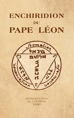 Enchiridion du Pape Lon: Reproduction de l'dition 1660