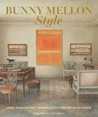 El estilo de Bunny Mellon - Bunny Mellon Style