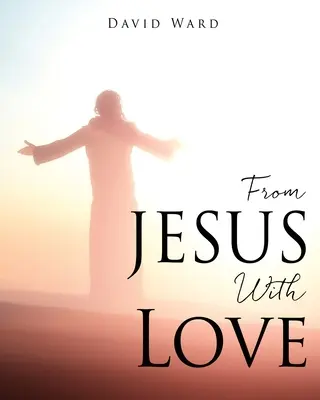 De JESÚS Con Amor - From JESUS With Love