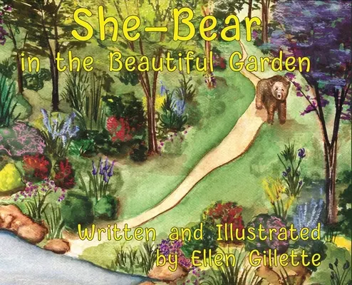La osita en el hermoso jardín - She-Bear in the Beautiful Garden