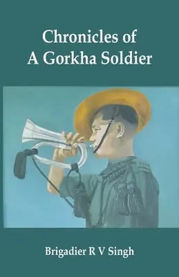 Crónicas de un soldado de Gorkha - Chronicles of a Gorkha Soldier