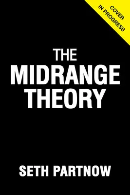 La teoría del rango medio - The Midrange Theory