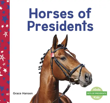 Caballos de presidentes - Horses of Presidents