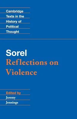 Sorel Reflexiones sobre la violencia - Sorel: Reflections on Violence