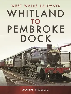 De Whitland a Pembroke Dock - Whitland to Pembroke Dock