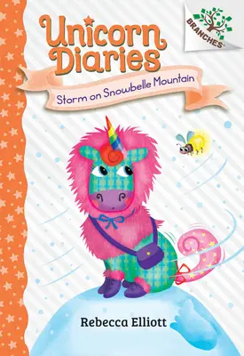 Tormenta en la montaña Snowbelle: Un libro de ramas (Los diarios del unicornio nº 6) - Storm on Snowbelle Mountain: A Branches Book (Unicorn Diaries #6)