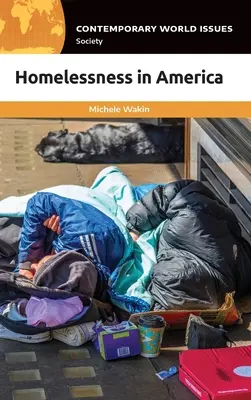 Las personas sin hogar en Estados Unidos: Manual de referencia - Homelessness in America: A Reference Handbook