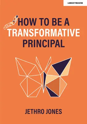 Cómo ser un director transformador - How to Be a Transformative Principal