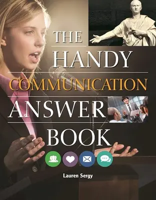 El práctico libro de respuestas sobre comunicación - The Handy Communication Answer Book