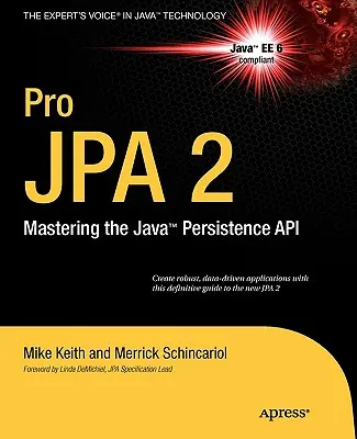 Pro JPA 2: Dominio de la API de persistencia de Java - Pro JPA 2: Mastering the Java Persistence API