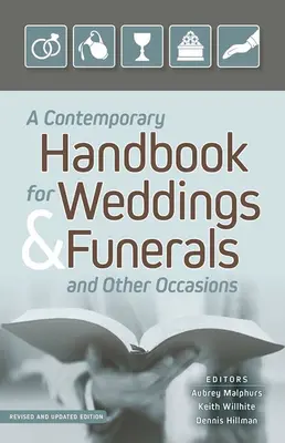 Manual contemporáneo para bodas, funerales y otras ocasiones: Revisado y actualizado - A Contemporary Handbook for Weddings & Funerals and Other Occasions: Revised and Updated