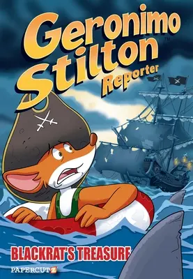 Geronimo Stilton Reportero #10: El Tesoro de la Rata Negra - Geronimo Stilton Reporter #10: Blackrat's Treasure