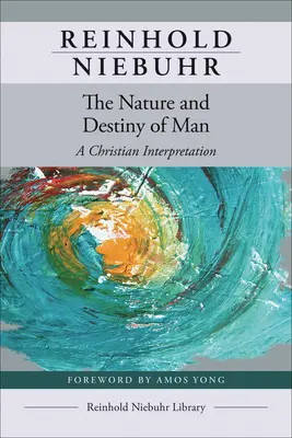 Naturaleza y destino del hombre - The Nature and Destiny of Man