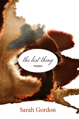 La cosa perdida: Poemas - The Lost Thing: Poems