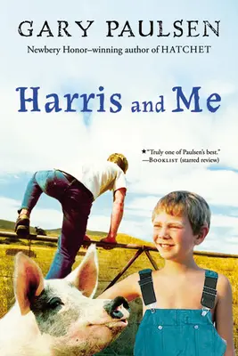 Harris y yo Un verano recordado - Harris and Me: A Summer Remembered