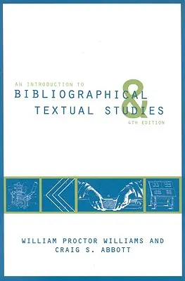 Introducción a los estudios bibliográficos y textuales - An Introduction to Bibliographical and Textual Studies