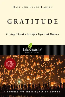 Gratitud: Dar gracias en los altibajos de la vida - Gratitude: Giving Thanks in Life's Ups and Downs