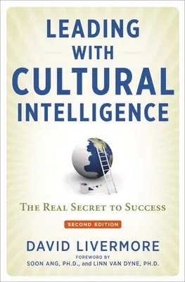 Liderar con inteligencia cultural: El verdadero secreto del éxito - Leading with Cultural Intelligence: The Real Secret to Success