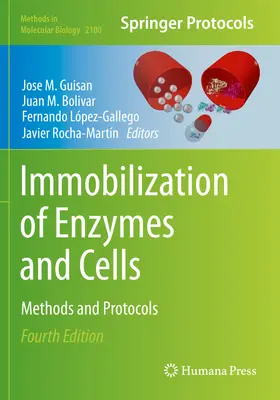 Inmovilización de enzimas y células: Métodos y protocolos - Immobilization of Enzymes and Cells: Methods and Protocols