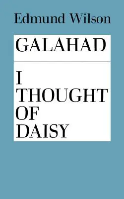 Galahad y yo pensamos en Daisy - Galahad and I Thought of Daisy