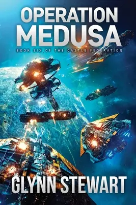 Operación Medusa: Castle Federation Libro 6 - Operation Medusa: Castle Federation Book 6