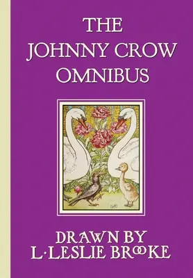 The Johnny Crow Omnibus featuring Johnny Crow's Garden, Johnny Crow's Party and Johnny Crow's New Garden (en color) - The Johnny Crow Omnibus featuring Johnny Crow's Garden, Johnny Crow's Party and Johnny Crow's New Garden (in color)