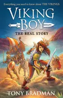 Viking Boy: la verdadera historia: Todo lo que necesitas saber sobre los vikingos - Viking Boy: the Real Story: Everything you need to know about the Vikings