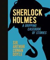 Sherlock Holmes: Un apasionante libro de relatos - Un apasionante libro de relatos - Sherlock Holmes: A Gripping Casebook of Stories - A Gripping Casebook of Stories