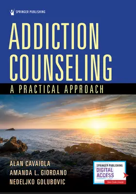 Addiction Counseling: Un enfoque práctico - Addiction Counseling: A Practical Approach