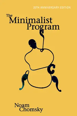 El programa minimalista, edición del 20 aniversario - The Minimalist Program, 20th Anniversary Edition