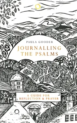 Diario de los Salmos: Guía de reflexión y oración - Journalling the Psalms: A Guide for Reflection and Prayer