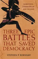 Tres batallas épicas que salvaron la democracia - Maratón, Termópilas y Salamina - Three Epic Battles that Saved Democracy - Marathon, Thermopylae and Salamis