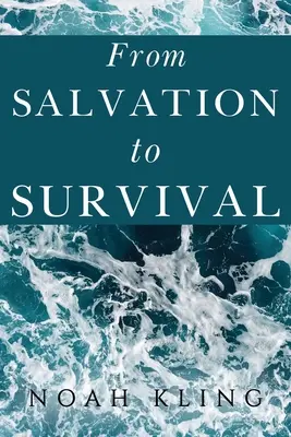 De la salvación a la supervivencia - From Salvation to Survival