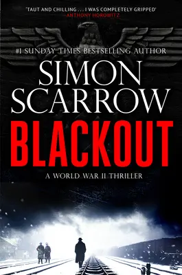 Blackout: Un apasionante thriller sobre la Segunda Guerra Mundial - Blackout: A Gripping Ww2 Thriller